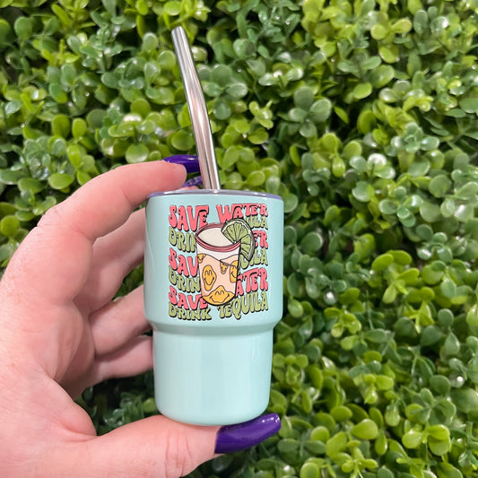 Save Water, Drink Tequila Shot Tumbler