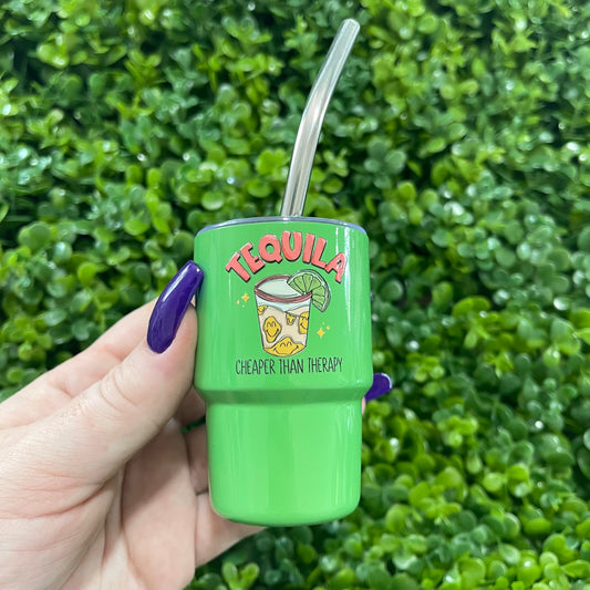 Tequila Cheaper Than Therapy Shot Tumbler
